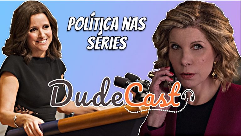 Veep, The Good Fight e a Política nas Séries