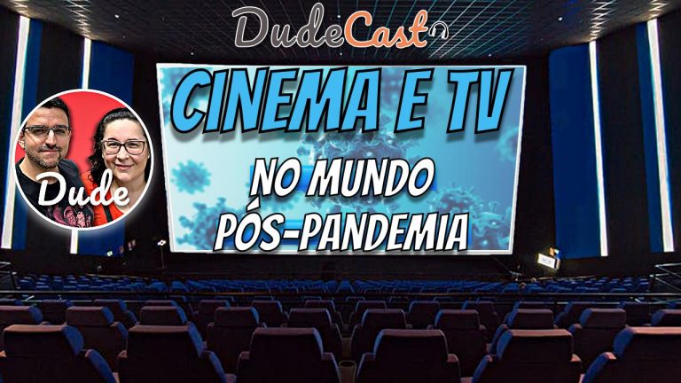 Cinema e TV no Mundo Pós-Pandemia | PODCAST
