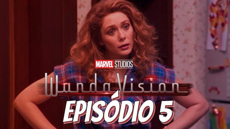 WANDAVISION Episódio 5: Mudou tudo nos filmes da Marvel ou é só uma pegadinha? ?